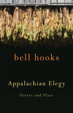 Appalachian Elegy Poetry and Place  9780813136691 Front Cover