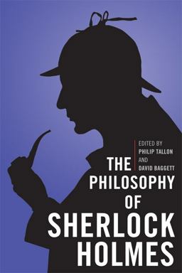 Philosophy of Sherlock Holmes  9780813136714 Front Cover