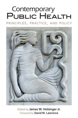 Contemporary Public Health Principles, Practice, and Policy  9780813141237 Front Cover