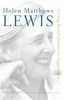 Helen Matthews Lewis Living Social Justice in Appalachia  9780813145204 Front Cover