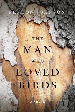 Man Who Loved Birds A Novel  9780813166599 Front Cover