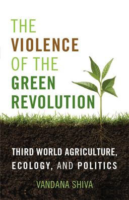 The Violence of the Green Revolution