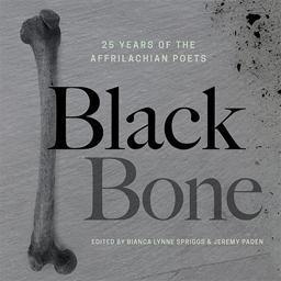 Black Bone 25 Years of the Affrilachian Poets  9780813175232 Front Cover