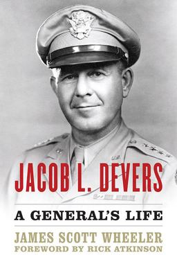 Jacob L. Devers A General's Life  9780813175980 Front Cover