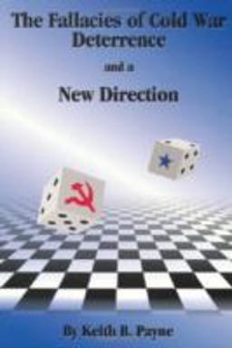 Fallacies of Cold War Deterrence and a New Direction  9780813190150 Front Cover