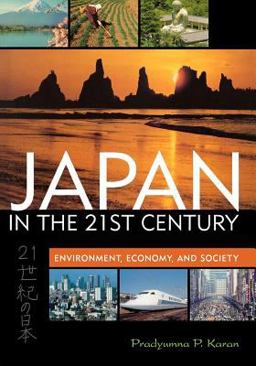 Japan in the 21st Century Environment, Economy, and Society  9780813191188 Front Cover