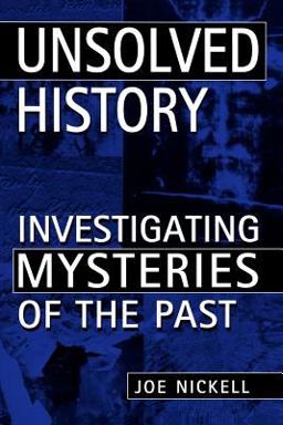 Unsolved History Investigating Mysteries of the Past  9780813191379 Front Cover