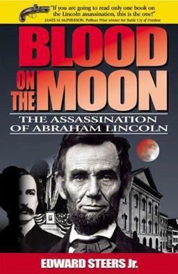 Blood on the Moon The Assassination of Abraham Lincoln  9780813191515 Front Cover
