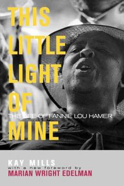 This Little Light of Mine The Life of Fannie Lou Hamer  9780813191829 Front Cover