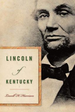 Lincoln of Kentucky  9780813192437 Front Cover