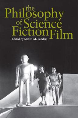 Philosophy of Science Fiction Film  9780813192604 Front Cover