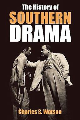 History of Southern Drama  9780813193076 Front Cover