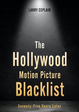 Hollywood Motion Picture Blacklist Seventy-Five Years Later  9780813195889 Front Cover