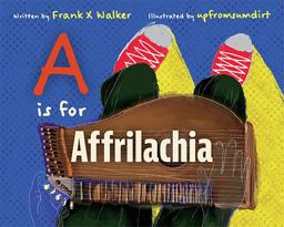 A Is for Affrilachia A Is for Affrilachia