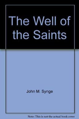 The Well of the Saints The Well of the Saints