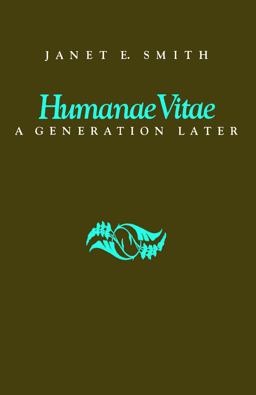 Humanae Vitae A Generation Later  9780813207407 Front Cover