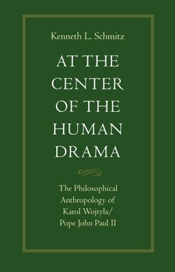 At the Centre of the Human Drama The Philosophy Anthropology of Karol Wojtyla-Pope John Paul II  9780813207803 Front Cover