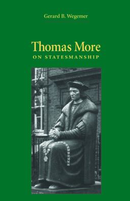 Thomas More on Statesmanship  9780813209135 Front Cover