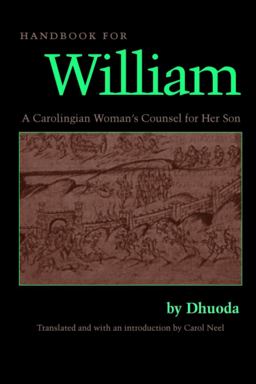Handbook for William A Carolingian Woman's Counsel for Her Son  9780813209388 Front Cover