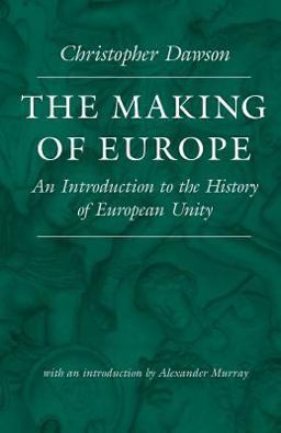 Making of Europe An Introduction to the History of European Unity  9780813210834 Front Cover