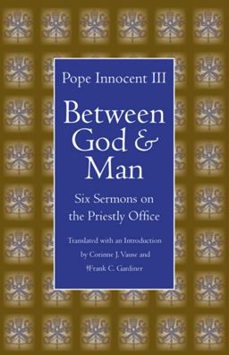 Between God and Man Six Sermons on the Priestly Office  9780813213651 Front Cover