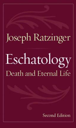 Eschatology Death and Eternal Life 2nd 9780813215167 Front Cover
