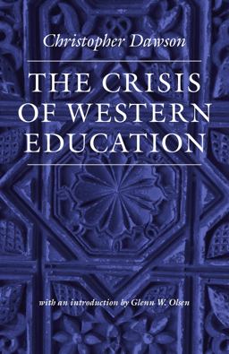 Crisis of Western Education  9780813216836 Front Cover