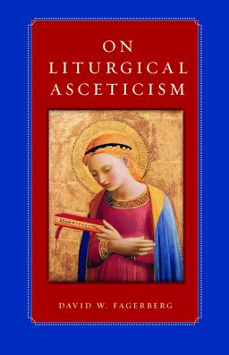 On Liturgical Asceticism  9780813221175 Front Cover