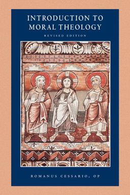 Introduction to Moral Theology 2nd 9780813221311 Front Cover