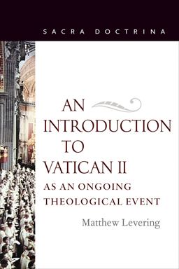 Introduction to Vatican II As an Ongoing Theological Event  9780813229300 Front Cover