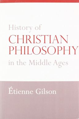 History of Christian Philosophy in the Middle Ages History of Christian Philosophy in the Middle Ages