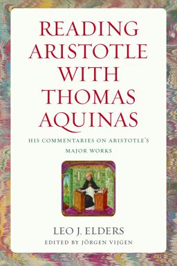 Reading Aristotle with Thomas Aquinas