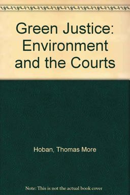 Green Justice The Environment and the Courts  9780813302621 Front Cover