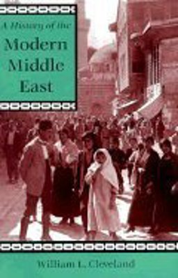 History of the Modern Middle East  9780813305639 Front Cover