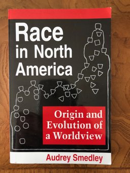 Race in North America Origins and Evolution of a Worldview  9780813306223 Front Cover
