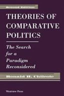 Theories of Comparative Politics The Search for a Paradigm Reconsidered, Second Edition 2nd 9780813310176 Front Cover