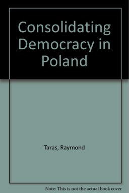 Consolidating Democracy in Poland  9780813314648 Front Cover