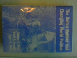 The United Nations and Changing World Politics