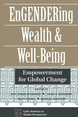 Engendering Wealth and Well-Being Empowerment for Global Change  9780813321073 Front Cover