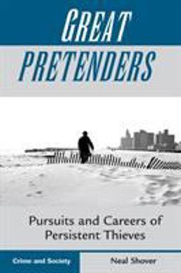 Great Pretenders Pursuits and Careers of Persistent Thieves  9780813328119 Front Cover