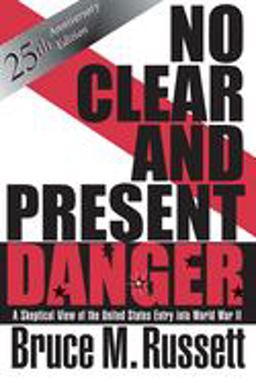 No Clear and Present Danger A Skeptical View of the UNited States Entry into World War II 25th 9780813331959 Front Cover