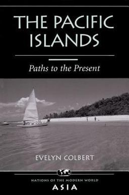 Pacific Islands Paths to the Present  9780813332864 Front Cover
