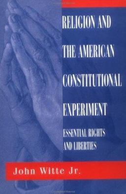 Religion and the American Constitutional Experiment