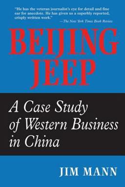 Beijing Jeep A Case Study of Western Business in China  9780813333274 Front Cover