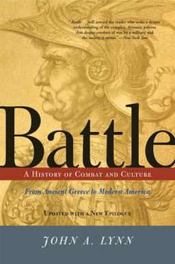Battle A History of Combat and Culture  9780813333724 Front Cover