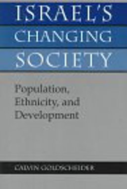 Israel's Changing Society Population, Ethnicity and Development  9780813333915 Front Cover