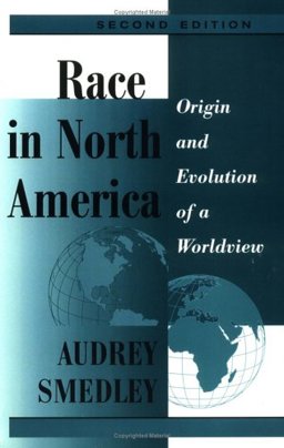 Race in North America Origin and Evolution of a Worldview 2nd 9780813334486 Front Cover
