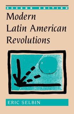 Modern Latin American Revolutions 2nd 9780813335636 Front Cover