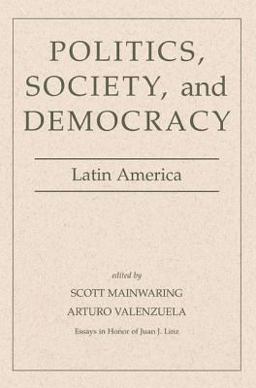 Politics, Society, and Democracy Latin America  9780813337265 Front Cover