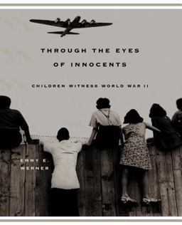 Through the Eyes of Innocents Children Witness World War II  9780813338682 Front Cover
